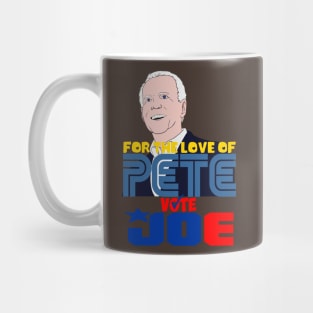 For The Love of Pete, Vote Joe Mug